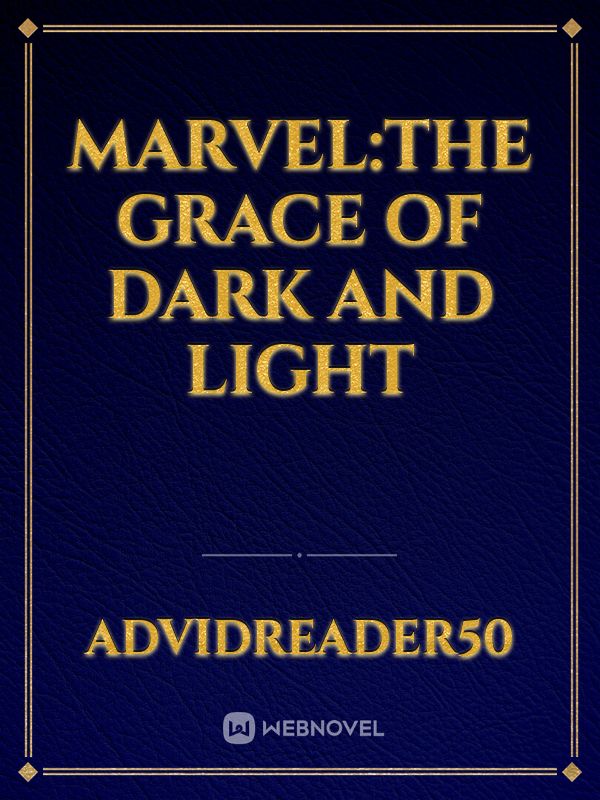 Marvel:the grace of dark and light Book