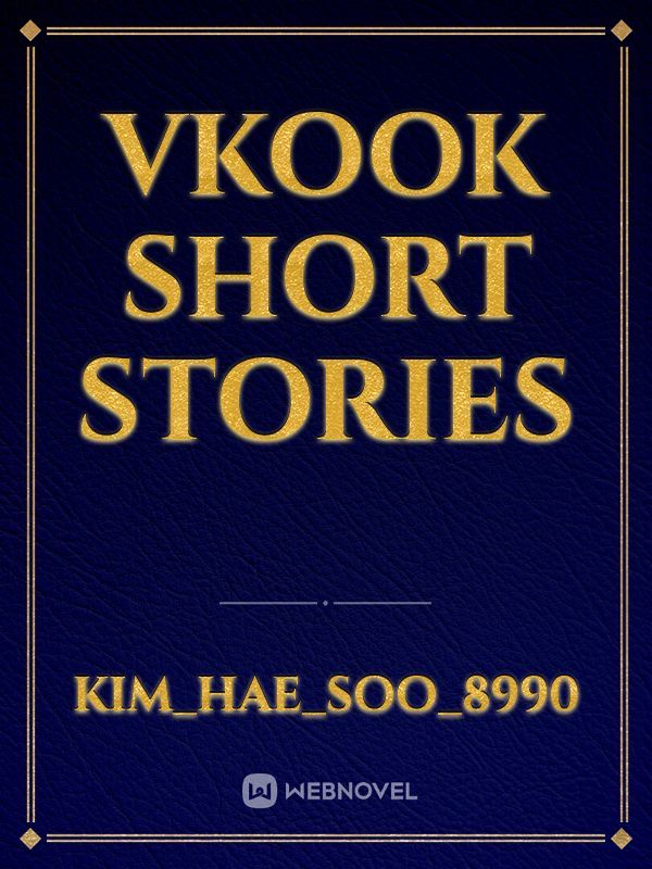 Vkook short stories Book