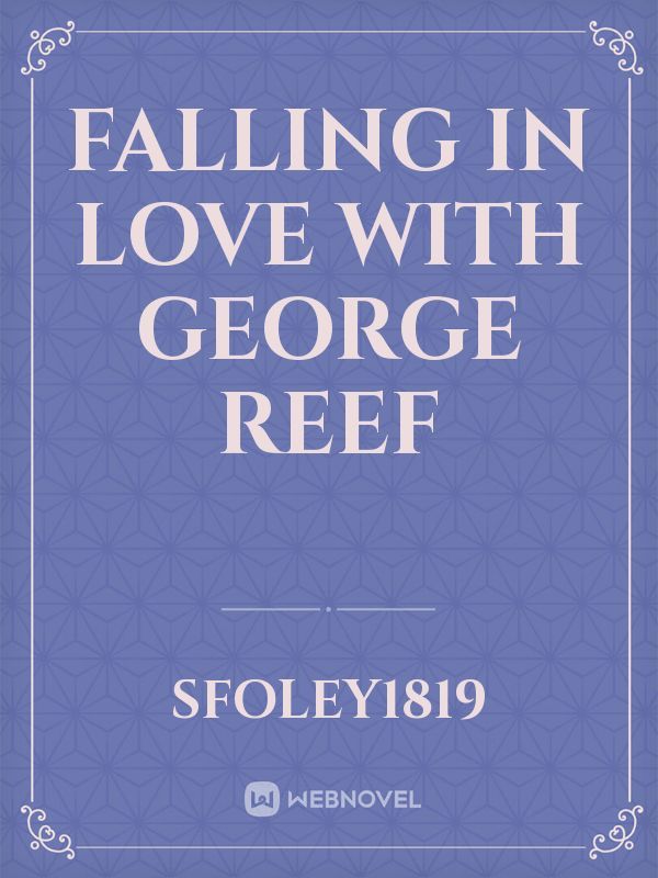 Falling In Love With George Reef Book