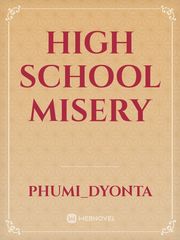 HIGH SCHOOL MISERY Book