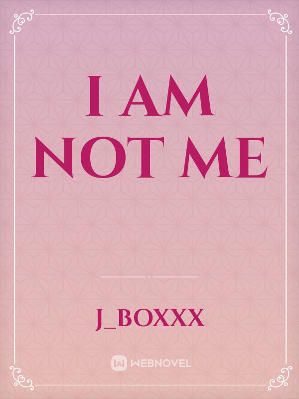 I AM NOT ME Book