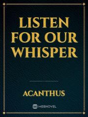 Listen for Our Whisper Book