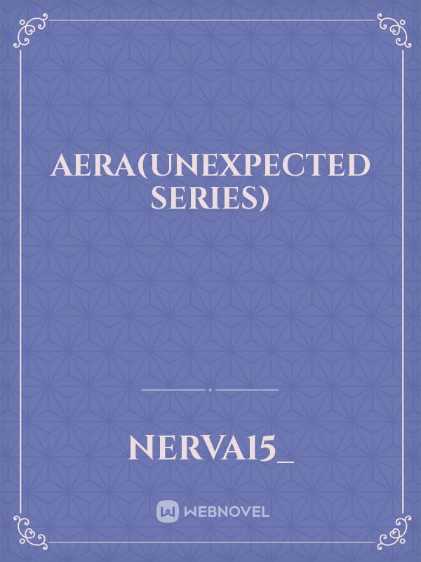 AERA(Unexpected Series)