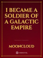 I became a soldier of a Galactic Empire Book