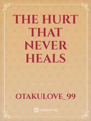 The Hurt That Never Heals Book