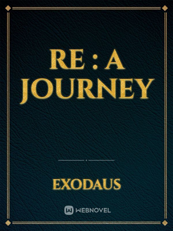 Re : A Journey