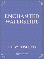 Enchanted Waterslide Book