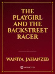 The Playgirl and the Backstreet Racer Book
