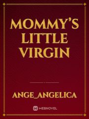 Mommy’s Little Virgin Book
