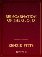 reincarnation of the G . O . D Book