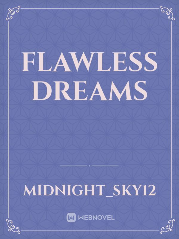 Flawless Dreams