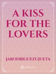A Kiss For The Lovers Book