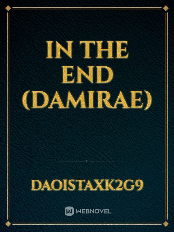 In the End (Damirae)
