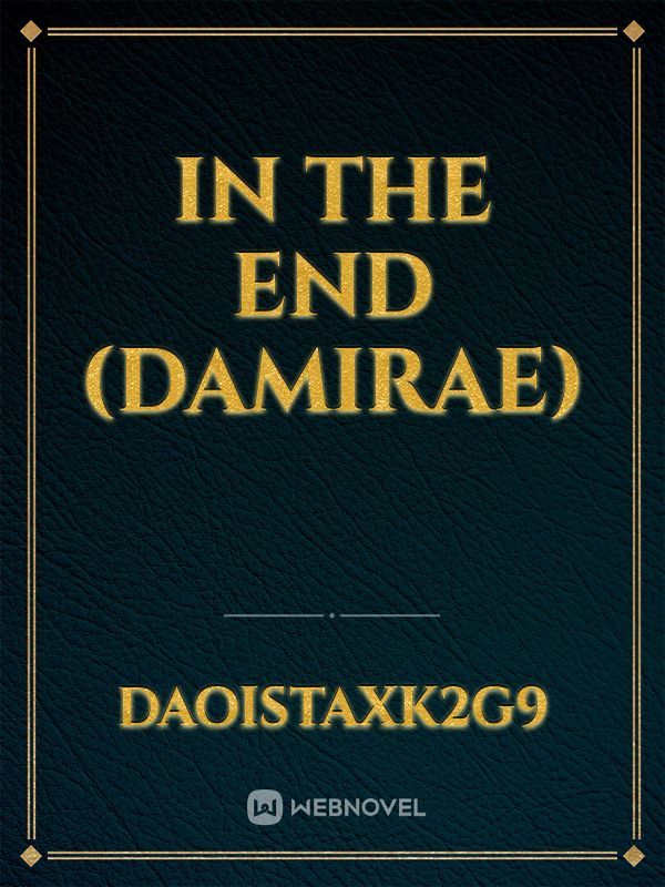 In the End (Damirae)