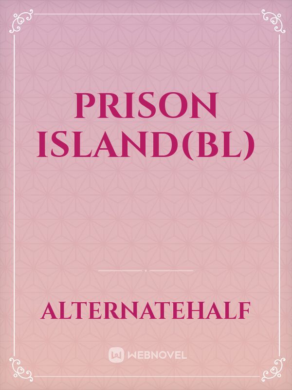 Prison Island(BL)