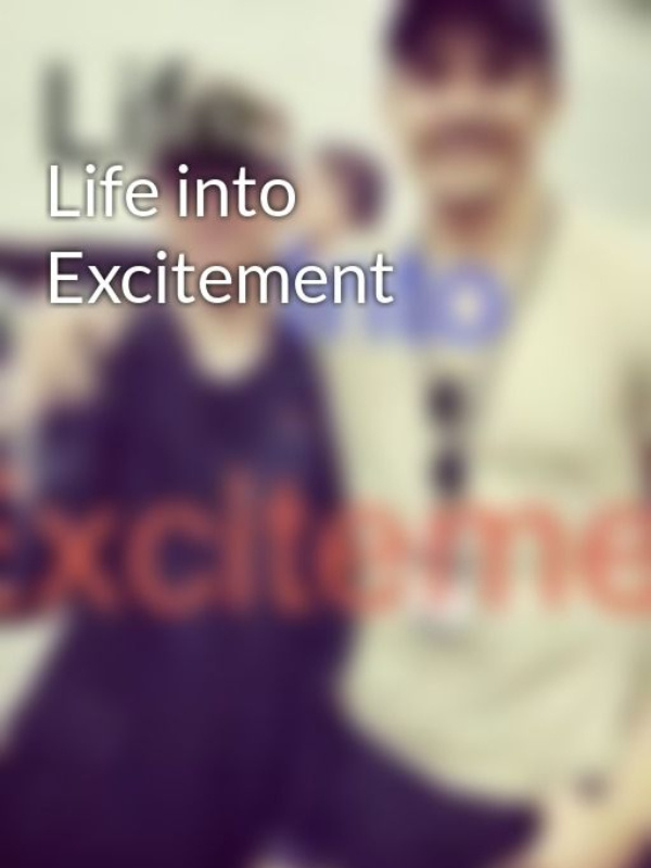 Life into Excitement Book