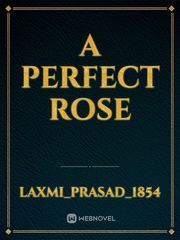 a perfect rose Book
