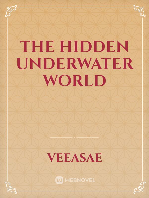 The hidden underwater world Book