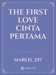 The first love
cinta pertama Book