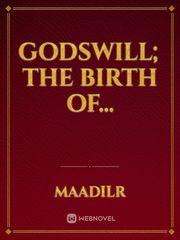 GODSWILL; The Birth Of... Book