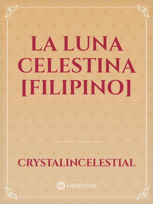 La Luna Celestina [Filipino]