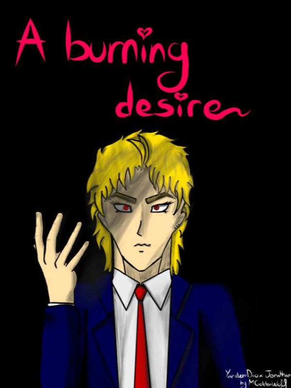 A burning desire