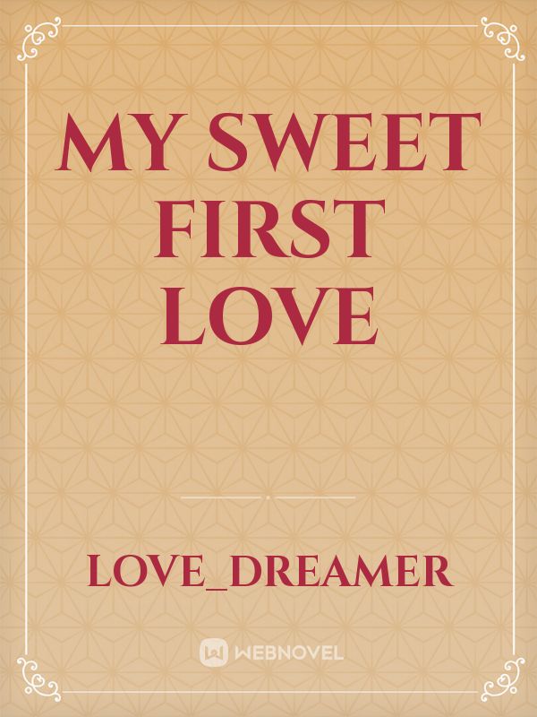 My Sweet First Love Book