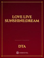 Love live Sunshine:Dream Book