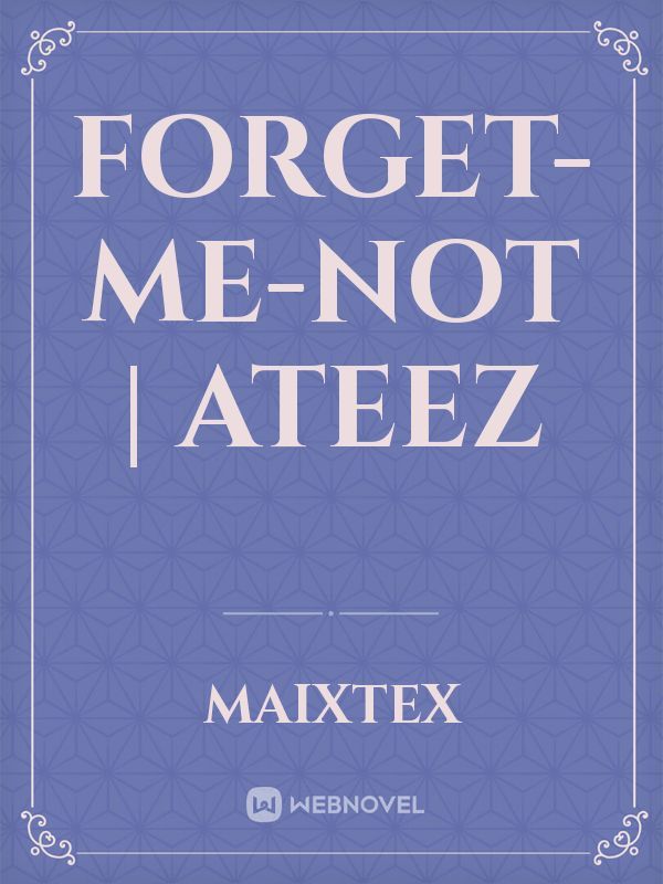 Forget-me-not | ateez