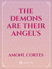 The Demons Are Their Angel's Book