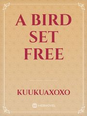 A Bird Set Free Book