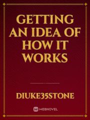 getting an idea of how it works Book