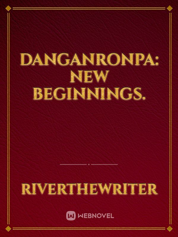 Danganronpa: New beginnings. Book