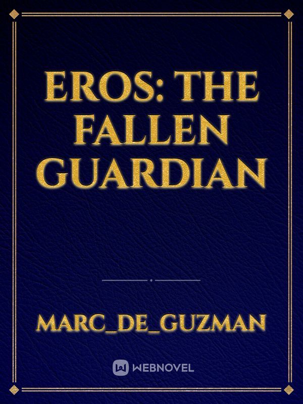 Eros: The Fallen Guardian Book