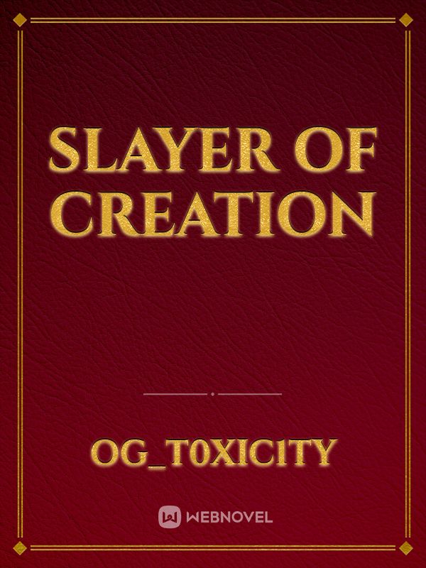 Slayer of Creation Book