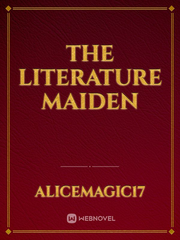 The Literature Maiden