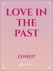 LOVE IN THE PAST Book