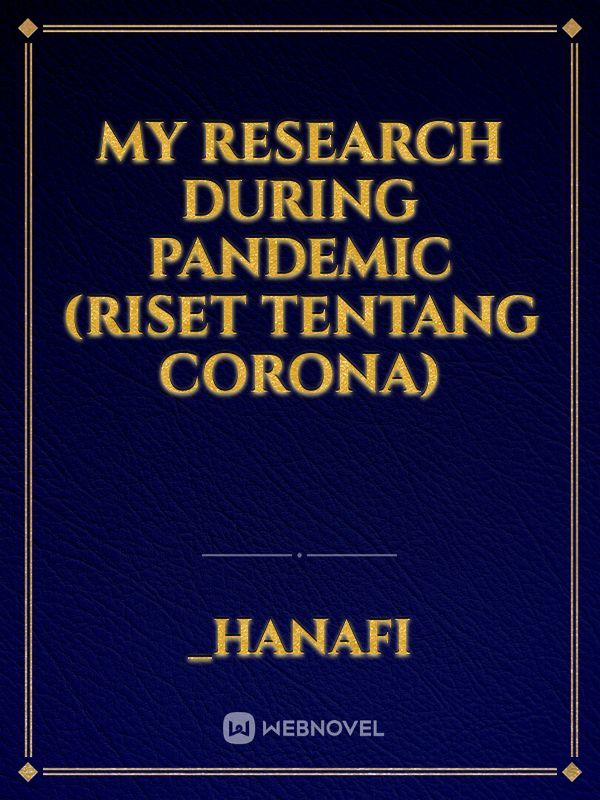 MY RESEARCH DURING PANDEMIC (Riset Tentang Corona) Book