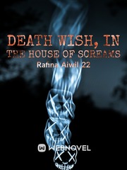 DEATH WISH, in the house of SCREAMS Book