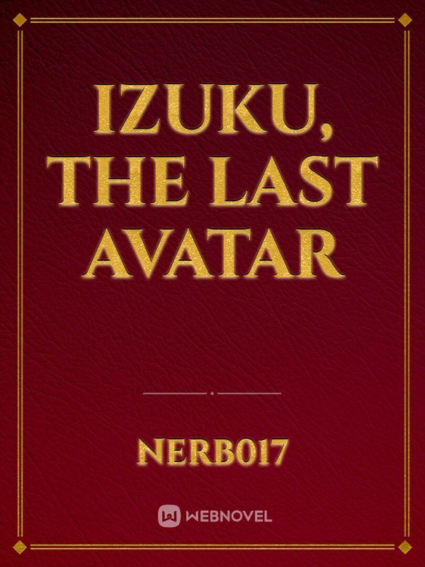 Izuku, The last Avatar Book