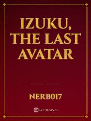 Izuku, The last Avatar Book