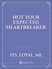 NOT your expected
 'Heartbreaker' Book