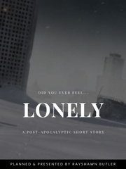 Lonely: A Short Post-Apocalyptic Story Book