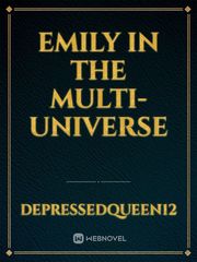 Emily In The Multi-universe Book