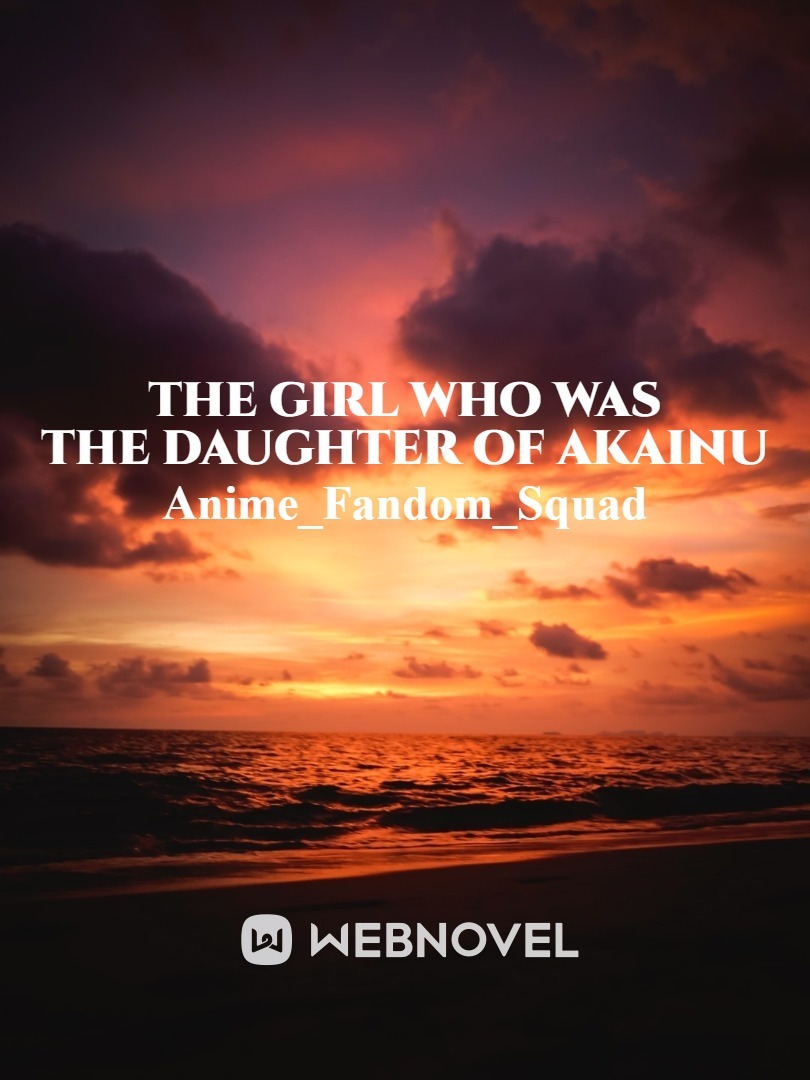 The Girl who was Daughter of Akainu Book