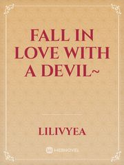 Fall In Love With A Devil~ Book