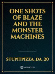 One shots of Blaze and the Monster Machines Book