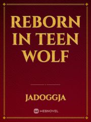 Reborn In Teen Wolf Book