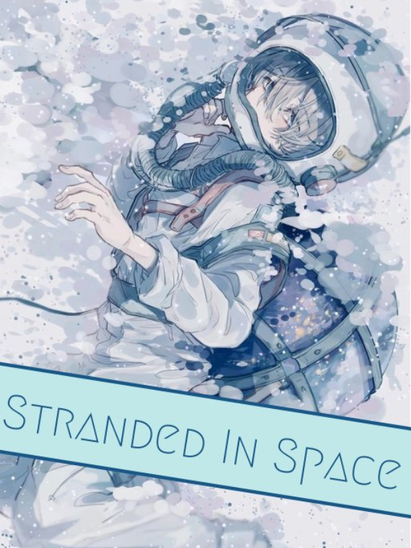 Stranded In Space [BL/YAOI]