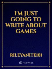 I'm just going to write about games Book